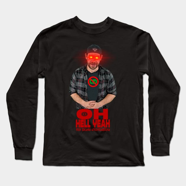 #DanHatesTrandoshans - "OH HELL YEAH!" - BROAXIUM Long Sleeve T-Shirt by Broaxium